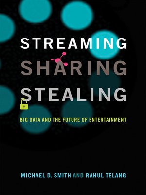 cover image of Streaming, Sharing, Stealing